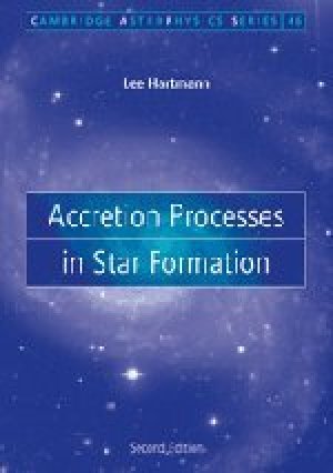 Accretion Processes in Star Formation (Cambridge Astrophysics)
